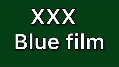 x blue film|Blue Film Porn Videos .